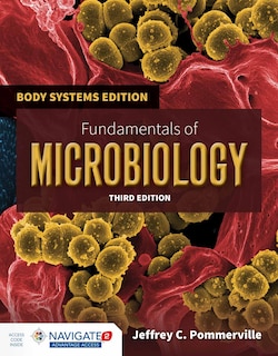 Fundamentals of Microbiology: Body Systems Edition: Body Systems Edition