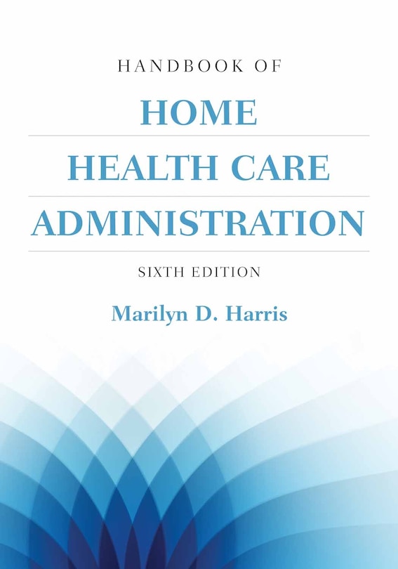 Couverture_Handbook Of Home Health Care Administration