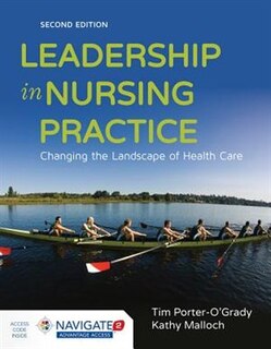Leadership In Nursing Practice: Changing The Landscape Of Health Care + Navigate 2 Advantage Access: Changing The Landscape Of Health Care