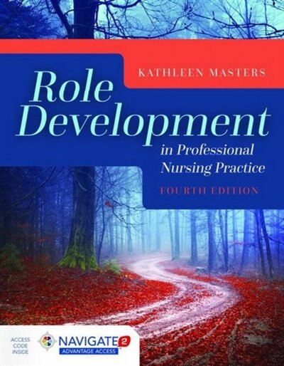 Front cover_Role Development In Professional Nursing Practice + Navigate 2 Advantage Access