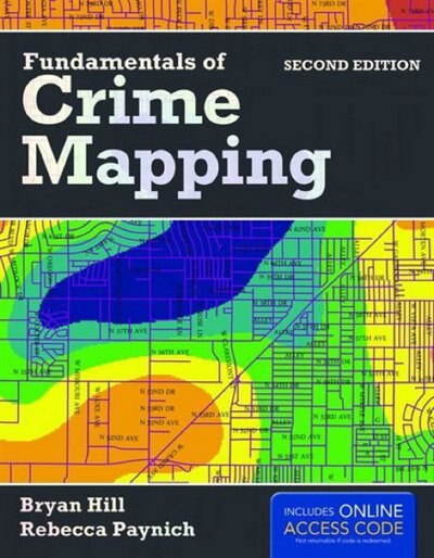 Fundamentals Of Crime Mapping: Principles And Practice + Navigate 2 Companion Website Access