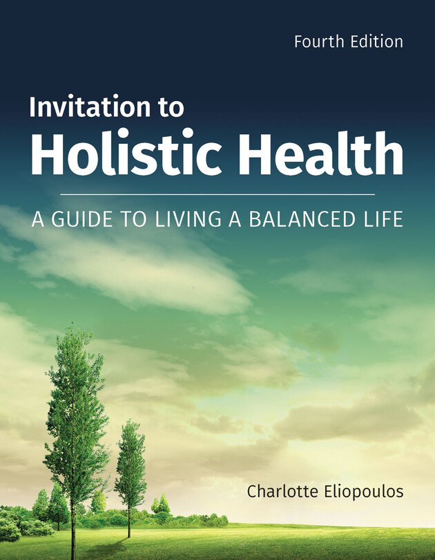 Front cover_Invitation to Holistic Health: A Guide to Living a Balanced Life