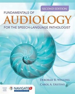 Front cover_Fundamentals Of Audiology For The Speech-language Pathologist + Navigate 2 Advantage Access
