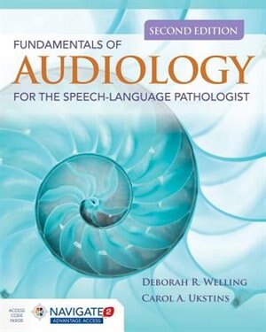 Front cover_Fundamentals Of Audiology For The Speech-language Pathologist + Navigate 2 Advantage Access