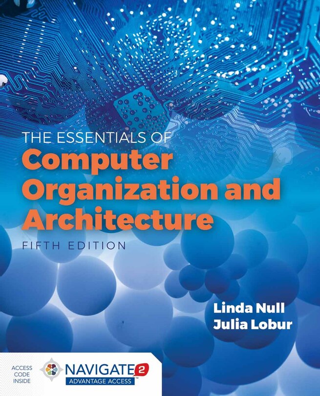 Front cover_Essentials Of Computer Organization And Architecture + Navigate 2 Advantage Access