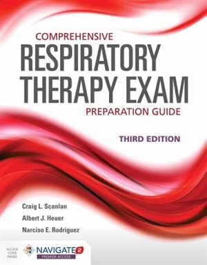 Comprehensive Respiratory Therapy Exam Preparation Guide + Navigate 2 Premier Access