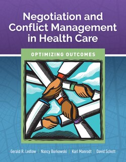 Front cover_Negotiation And Conflict Management In Health Care