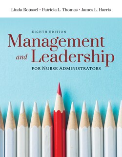 Front cover_Management And Leadership For Nurse Administrators