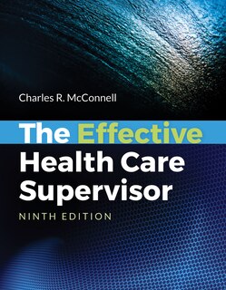 Front cover_The Effective Health Care Supervisor