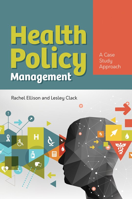 Front cover_Health Policy Management: A Case Approach
