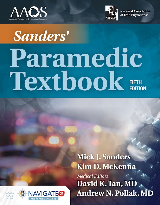 Sanders' Paramedic Textbook (includes Navigate 2 Preferred Access)