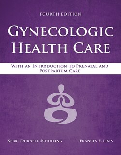 Front cover_Gynecologic Health Care: With an Introduction to Prenatal and Postpartum Care