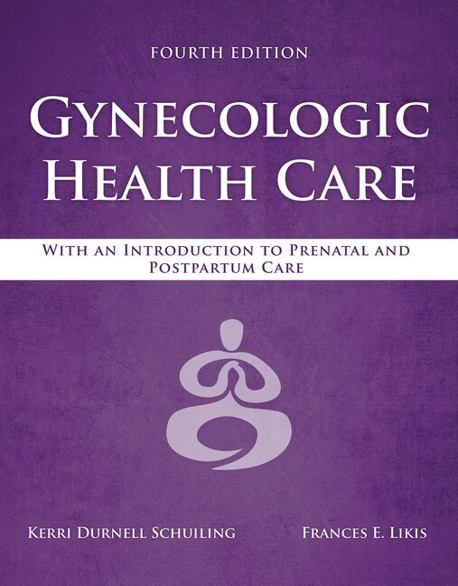 Front cover_Gynecologic Health Care: With an Introduction to Prenatal and Postpartum Care
