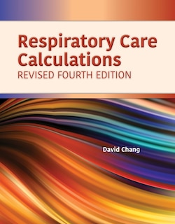 Front cover_Respiratory Care Calculations Revised
