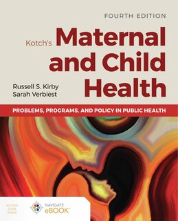 Couverture_Kotch's Maternal and Child Health: Problems, Programs, and Policy in Public Health