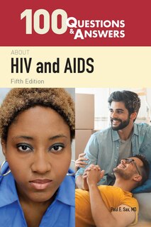 100 Questions & Answers About Hiv And Aids