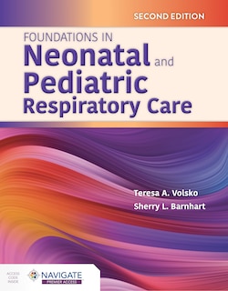 Foundations in Neonatal and Pediatric Respiratory Care