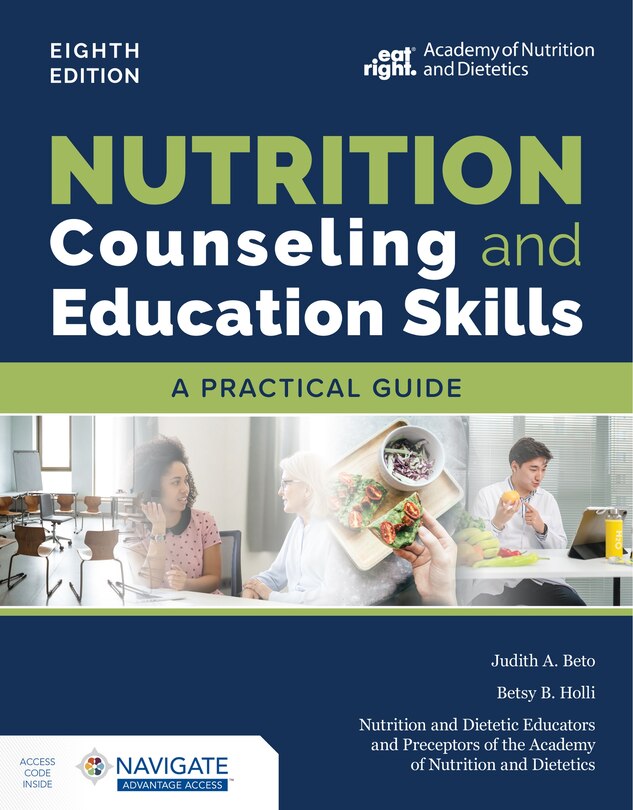 Front cover_Nutrition Counseling and Education Skills: A Practical Guide with Navigate Advantage Access