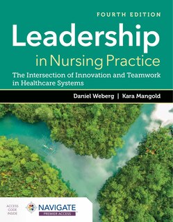 Front cover_Leadership in Nursing Practice: The Intersection of Innovation and Teamwork in Healthcare Systems