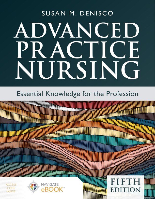 Front cover_Advanced Practice Nursing: Essential Knowledge for the Profession