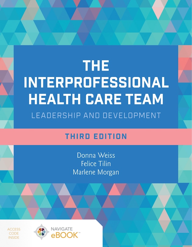 Front cover_The Interprofessional Health Care Team: Leadership and Development