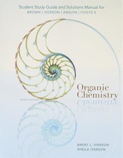 Couverture_Study Guide With Solutions Manual For Brown/iverson/anslyn/foote's Organic Chemistry, 7th