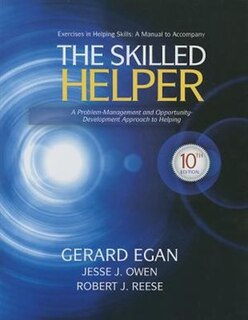 Student Workbook Exercises For Egan's The Skilled Helper, 10th