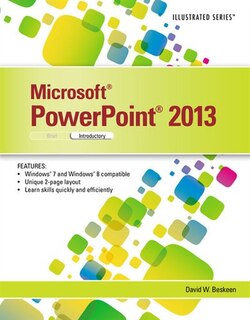 MicrosoftPowerPoint 2013: Illustrated Introductory