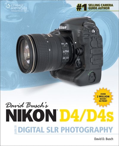 David Busch's Nikon D4 Guide To Digital Slr Photography