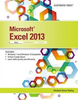 Microsoft Excel 2013: Illustrated Brief