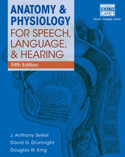 Anatomy & Physiology For Speech, Language, And Hearing, 5th (with Anatesse Software Printed Access Card)