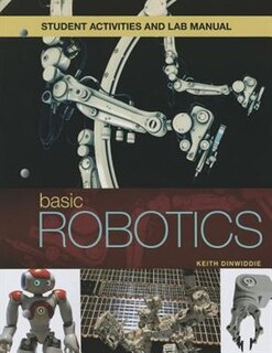Student Activities Manual To Accompany Basic Robotics, 1e