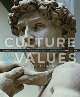 Culture And Values: A Survey Of The Western Humanities