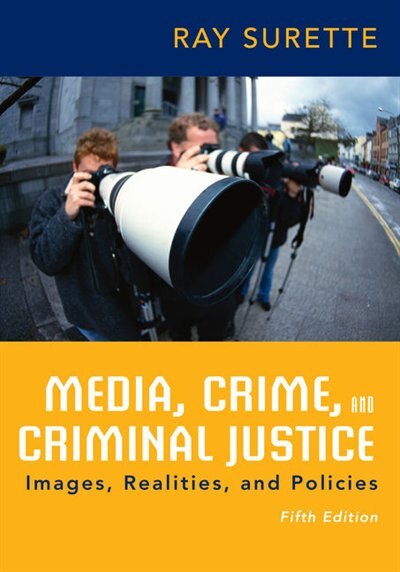 Front cover_Media, Crime, And Criminal Justice