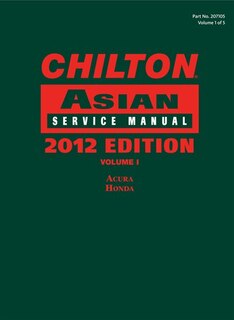 Chilton Asian Service Manual: 2012 Edition, Volume 1