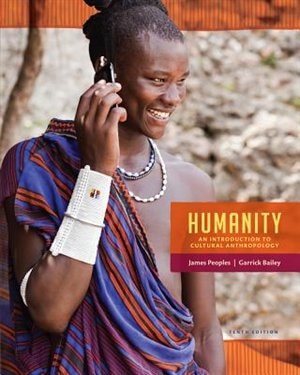 Humanity: An Introduction To Cultural Anthropology