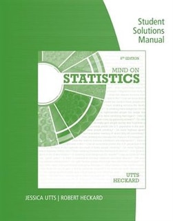 Front cover_Student Solutions Manual For Utts/heckard's Mind On Statistics, 5th