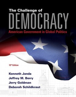 Front cover_Bundle: The Challenge of Democracy: American Government in Global Politics + MindTap Political Science, 1 term Printed Access Card
