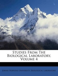 Front cover_Studies From The Biological Laboratory, Volume 4