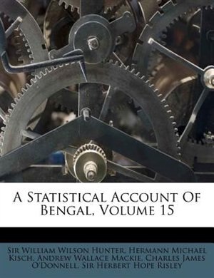 Couverture_A Statistical Account Of Bengal, Volume 15