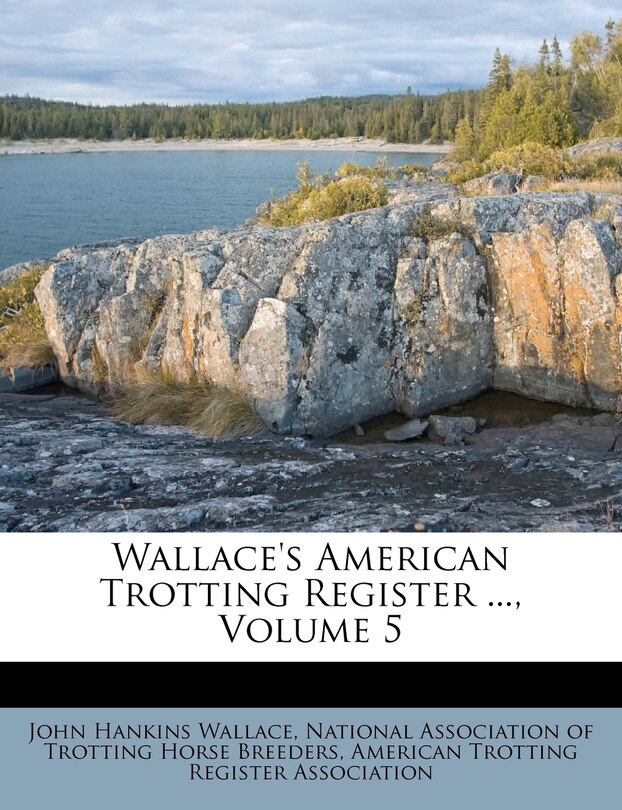 Front cover_Wallace's American Trotting Register ..., Volume 5