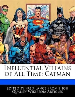 Influential Villains Of All Time: Catman