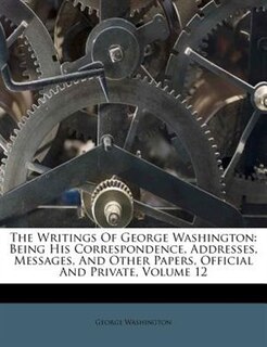 Front cover_The Writings Of George Washington