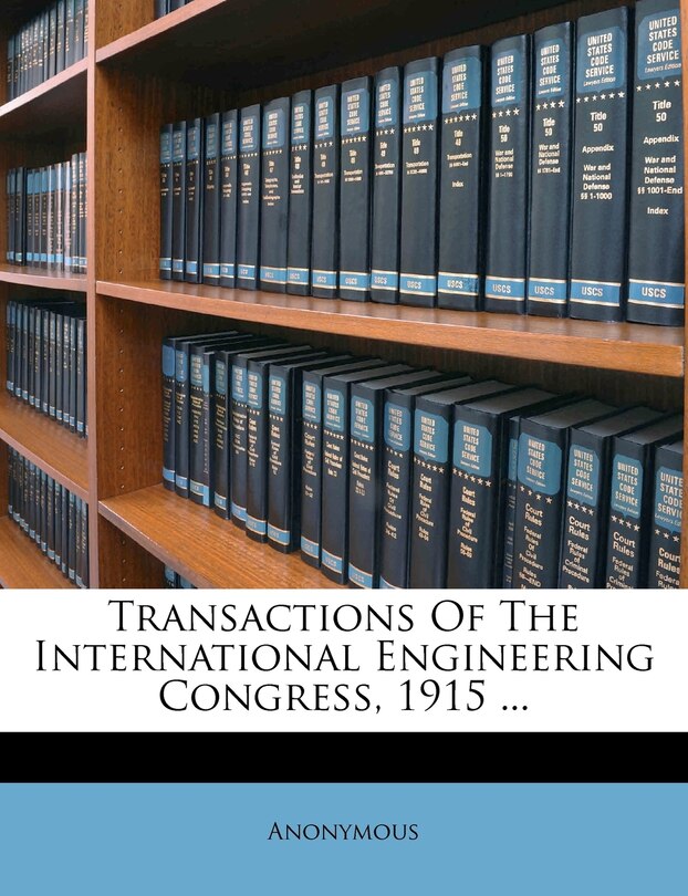 Front cover_Transactions Of The International Engineering Congress, 1915 ...