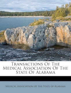 Front cover_Transactions Of The Medical Association Of The State Of Alabama