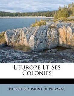 L'europe Et Ses Colonies