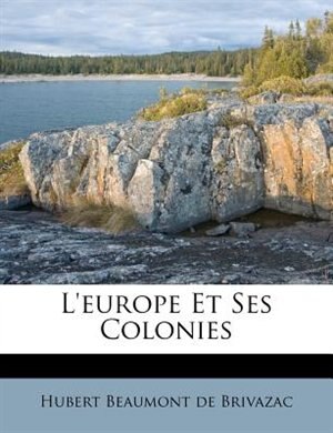 L'europe Et Ses Colonies