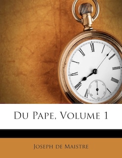 Couverture_Du Pape; Volume 1