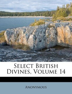 Couverture_Select British Divines; Volume 14