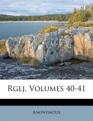 Rglj, Volumes 40-41